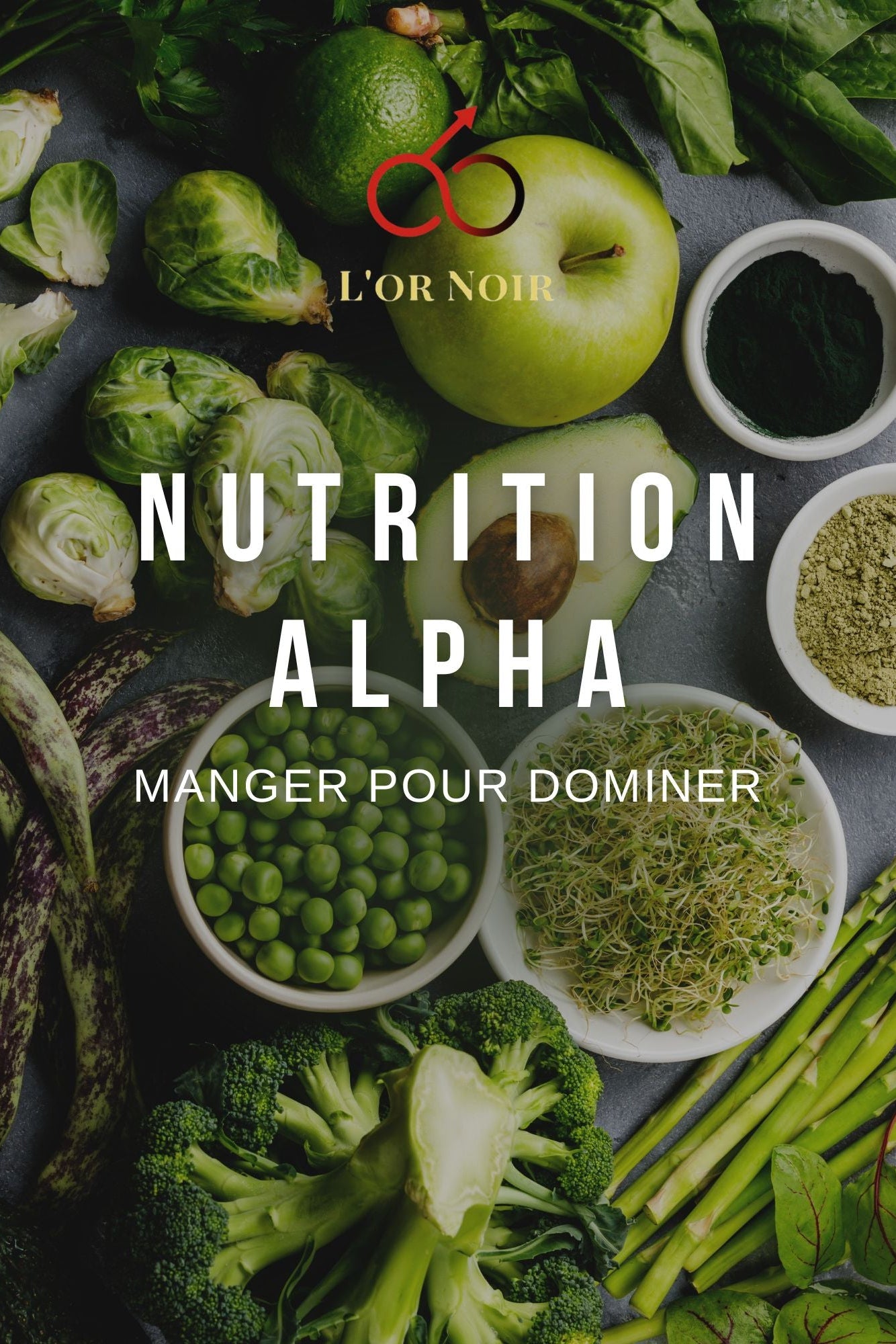 E-book- NUTRITION ALPHA: MANGER POUR DOMINER